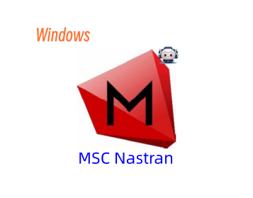 MSC Nastran 2000专业有限元分析！安装包分享~（含安装教程）-东办绿软