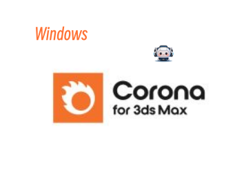 Corona 12.2 for 3ds Max2019-2025安装教程-东办绿软